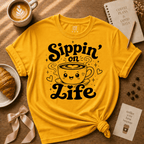 Sippin' on Life | Coffee Lover Graphic T-Shirt