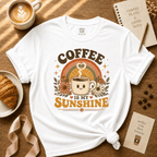 Coffee Is My Sunshine | Coffee Lover Graphic T-Shirt