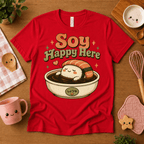Soy Happy Here cute food graphic t-shirt cozy flat lay in red.