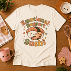 Emotional Support Sushi cute food graphic t-shirt cozy flat lay in natural.