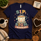 Sip. Sigh. Repeat. coffee graphic t-shirt cozy flat lay in navy.