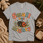 Small But Mighty cute animal graphic t-shirt cozy flat lay in athletic heather.