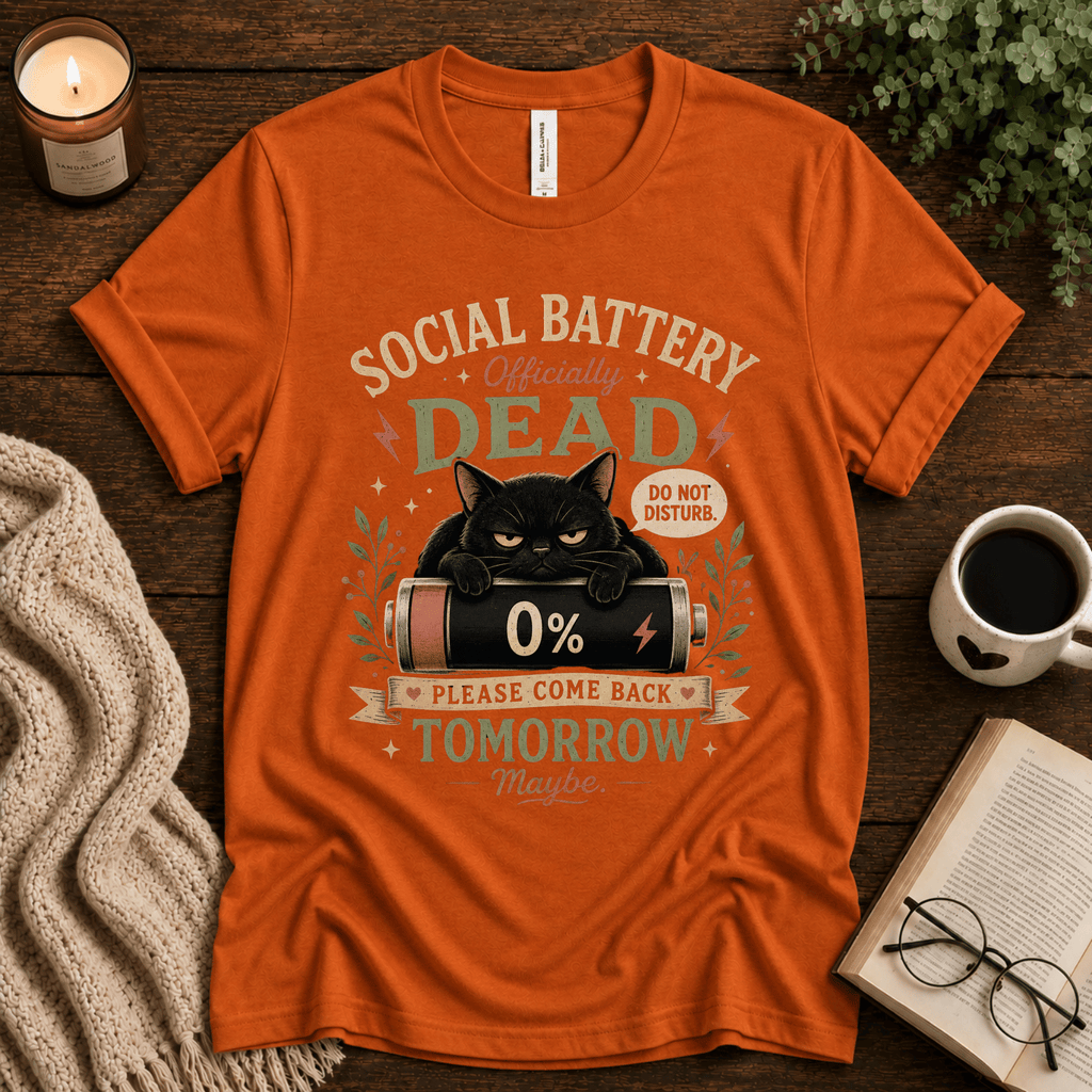 Social Battery Dead funny introvert graphic t-shirt cozy flat lay in burnt orange.