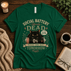 Social Battery Dead funny introvert graphic t-shirt cozy flat lay in evergreen.