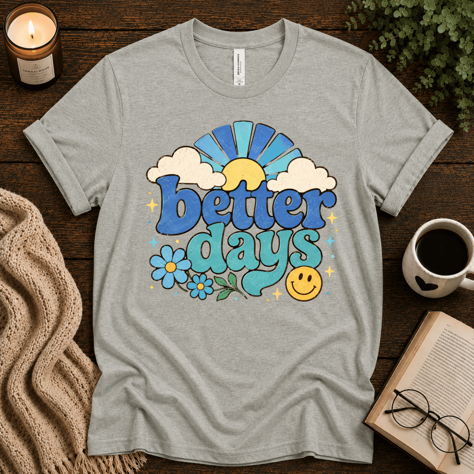 Better Days inspirational introvert graphic t-shirt cozy flat lay in athletic heather.
