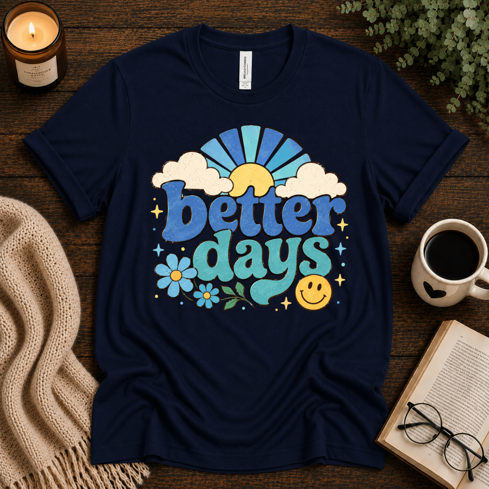 Better Days inspirational introvert graphic t-shirt cozy flat lay in navy.