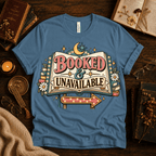 Booked & Unavailable cute book graphic t-shirt cozy flat lay in steel blue.