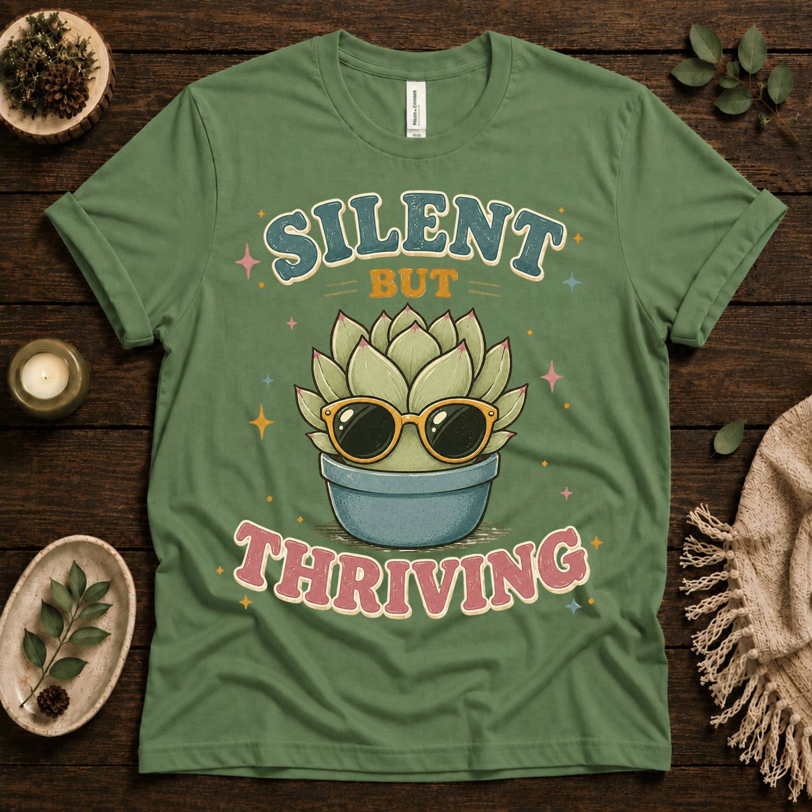 Silent But Thriving funny plant graphic t-shirt cozy flat lay in leaf.