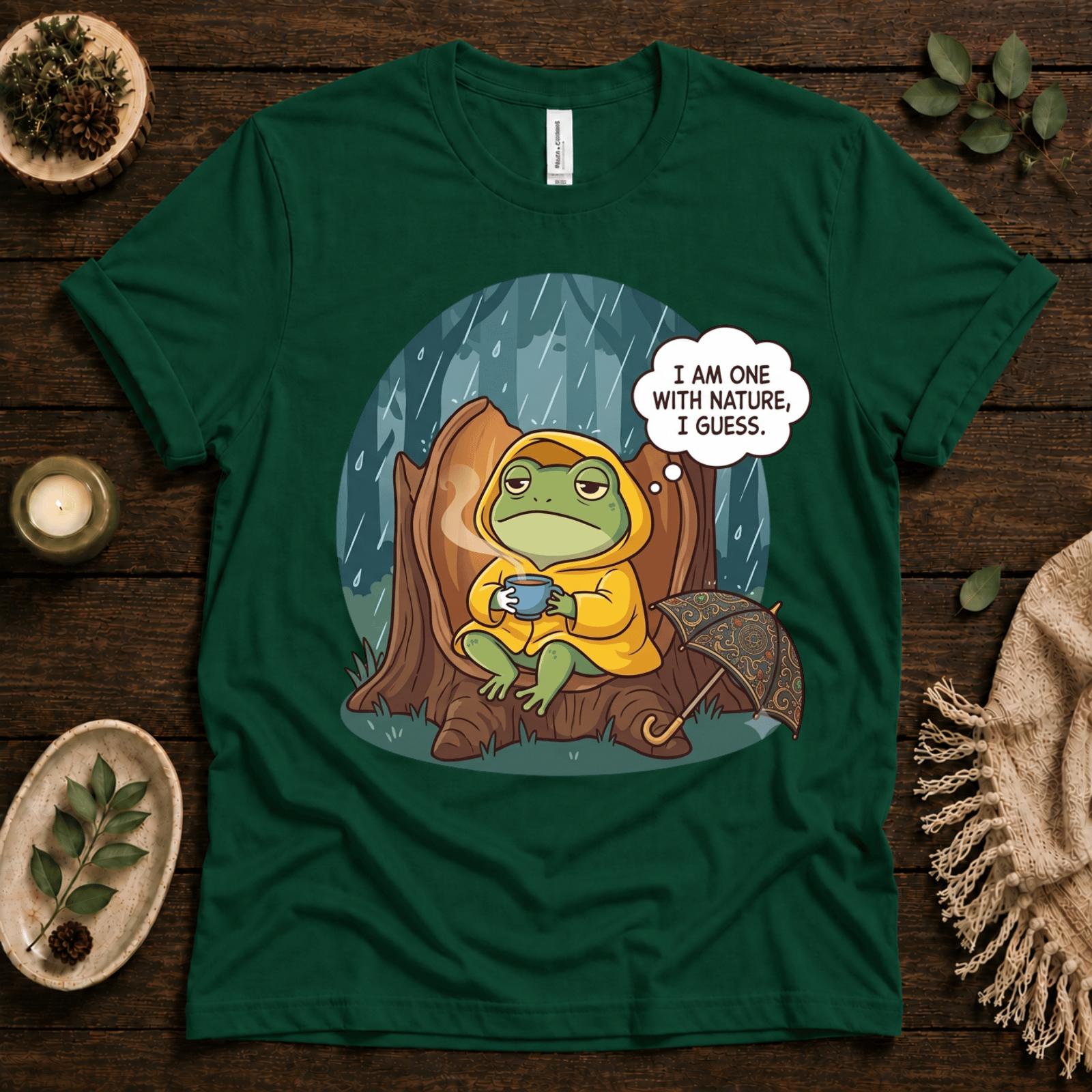 One With Nature funny nature graphic t-shirt cozy flat lay in evergreen.