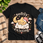 Softly Existing T-Shirt