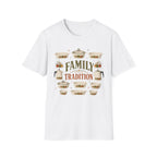 Family Tradition White T-Shirt