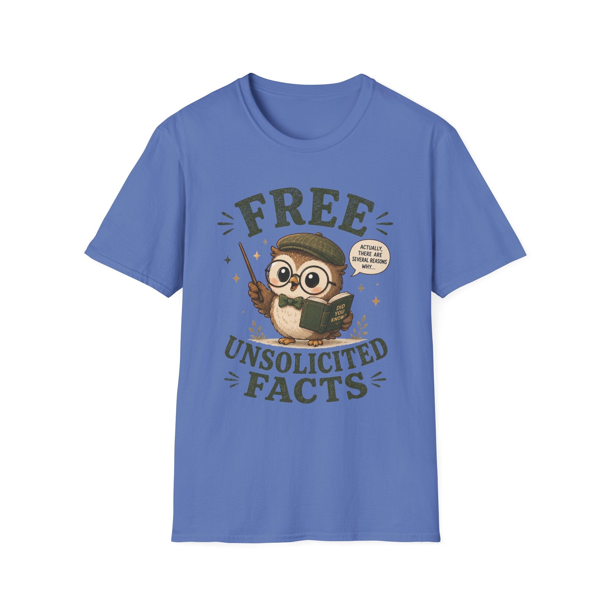 Unsolicited Facts T-Shirt
