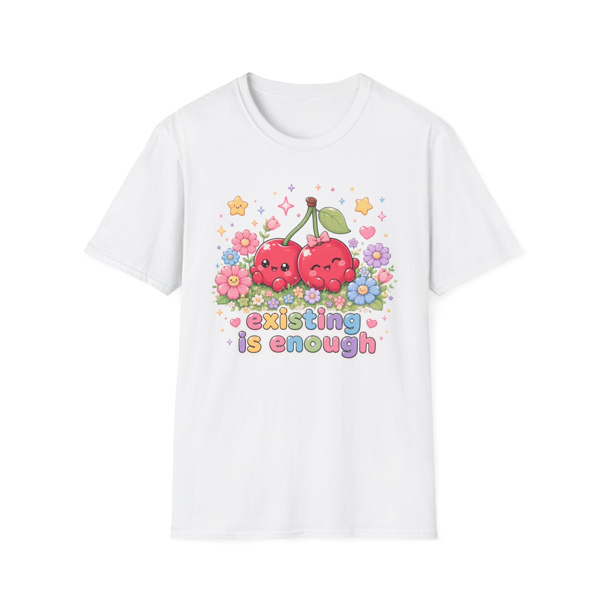 Existing Is Enough T-Shirt