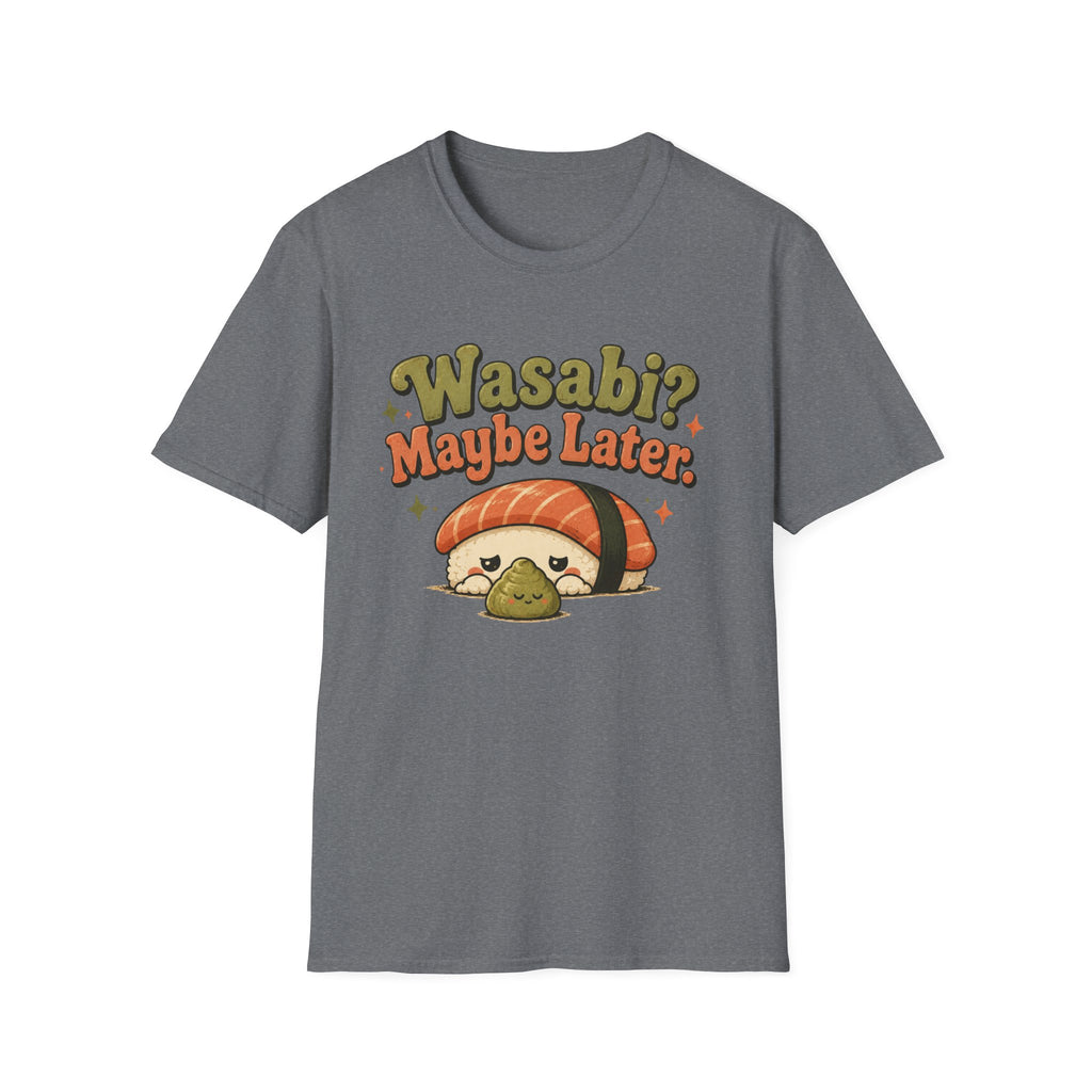 Wasabi? T-Shirt