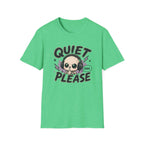 Quiet Please T-Shirt