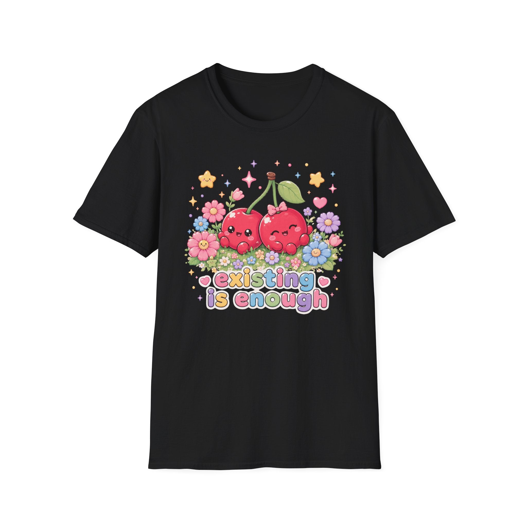 Existing Is Enough T-Shirt