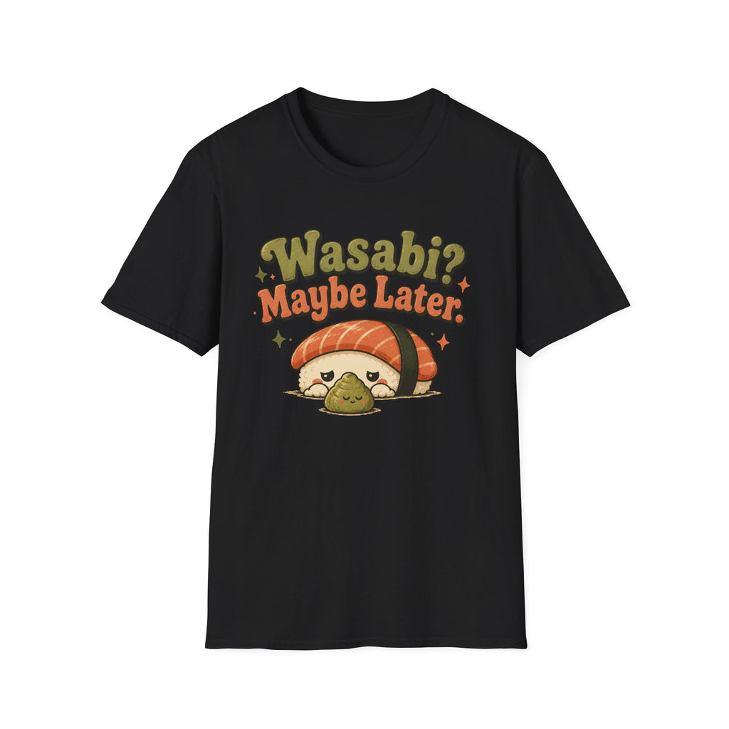 Wasabi? T-Shirt