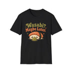 Wasabi? T-Shirt