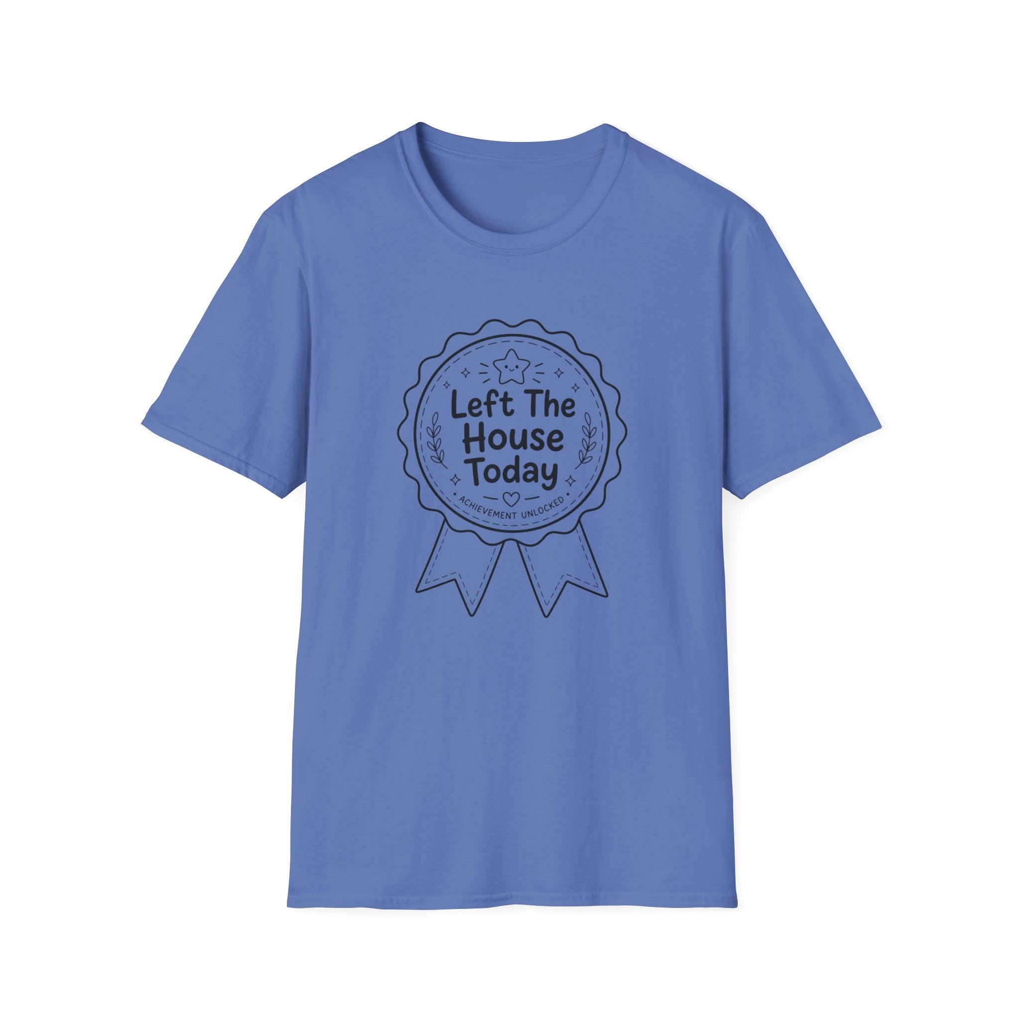 Left The House T-Shirt