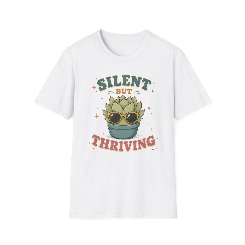 Silent But Thriving T-Shirt