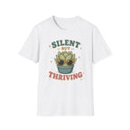 Silent But Thriving T-Shirt