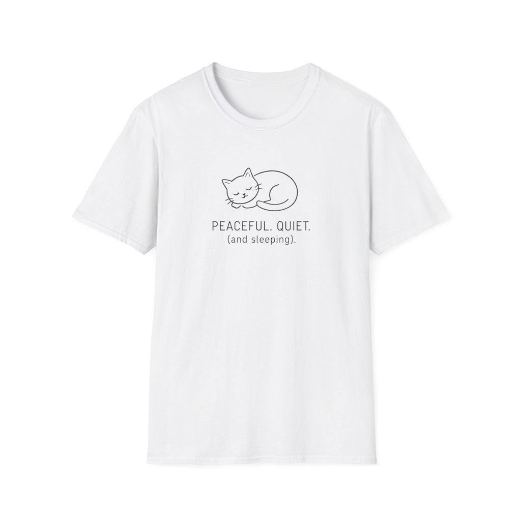 Peaceful, Quiet T-Shirt