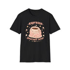 Espresso Yourself T-Shirt