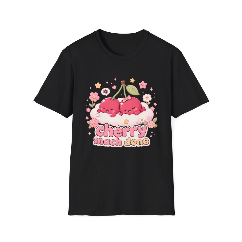 Cherry Much Done T-Shirt