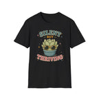Silent But Thriving T-Shirt