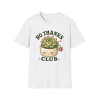 No Thanks Club T-Shirt