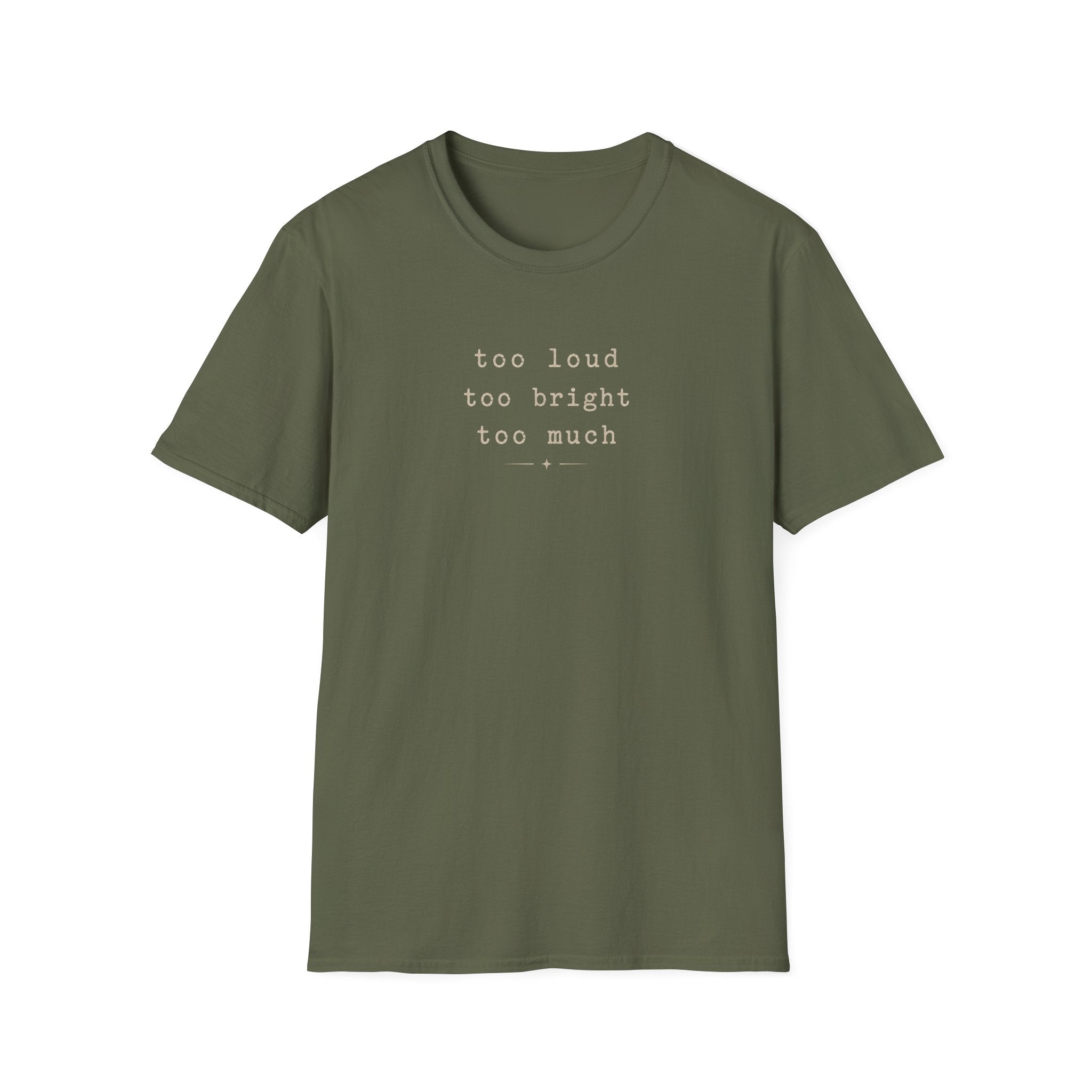 Too Much T-Shirt