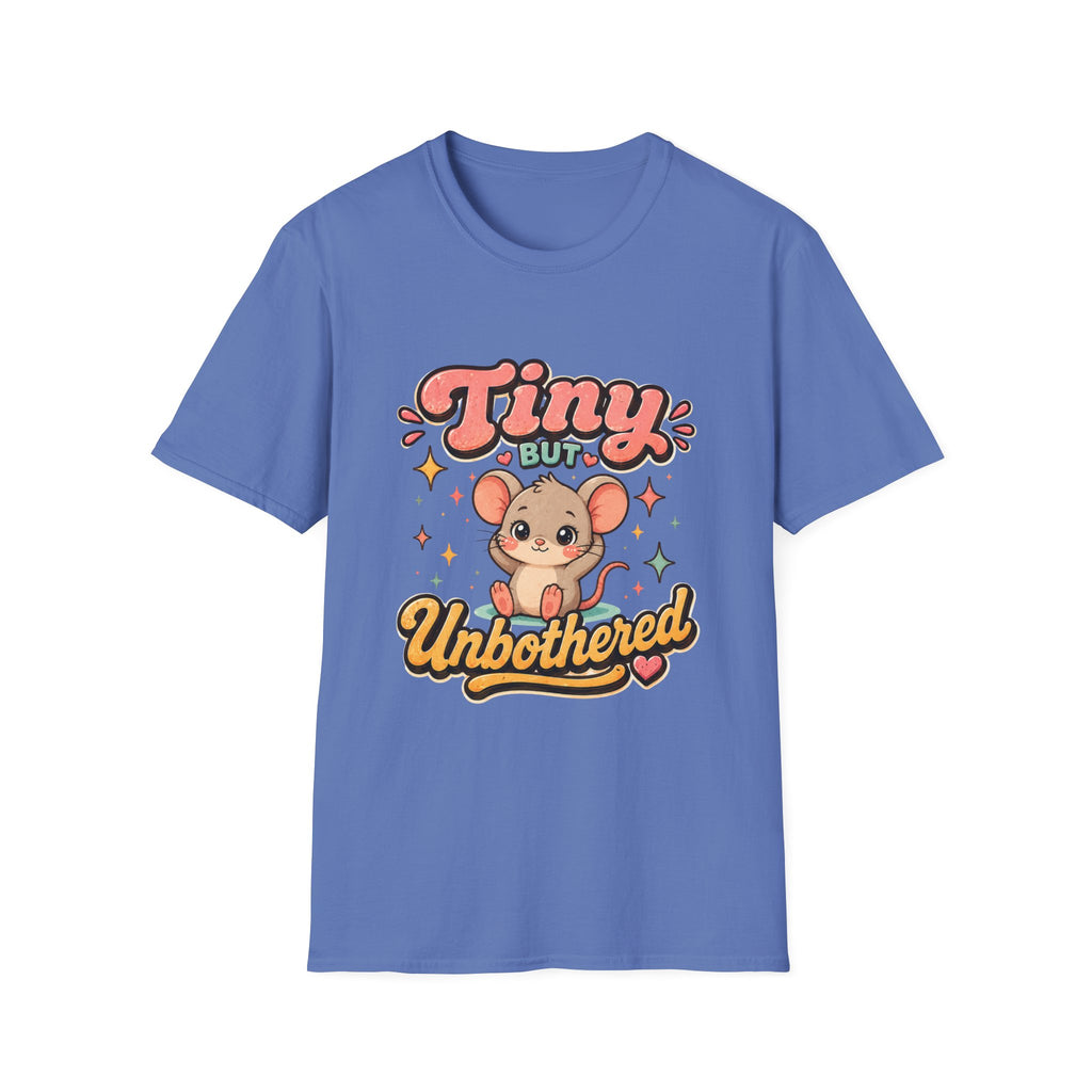 Tiny But Unbothered T-Shirt
