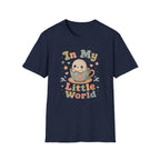In My Little World T-Shirt