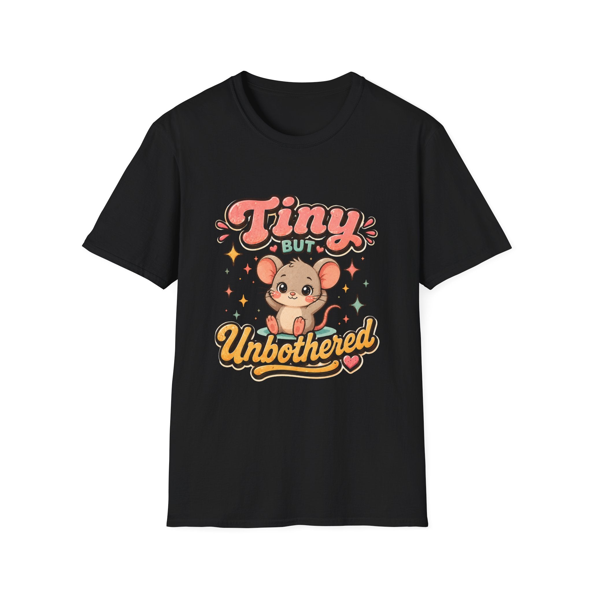 Tiny But Unbothered T-Shirt
