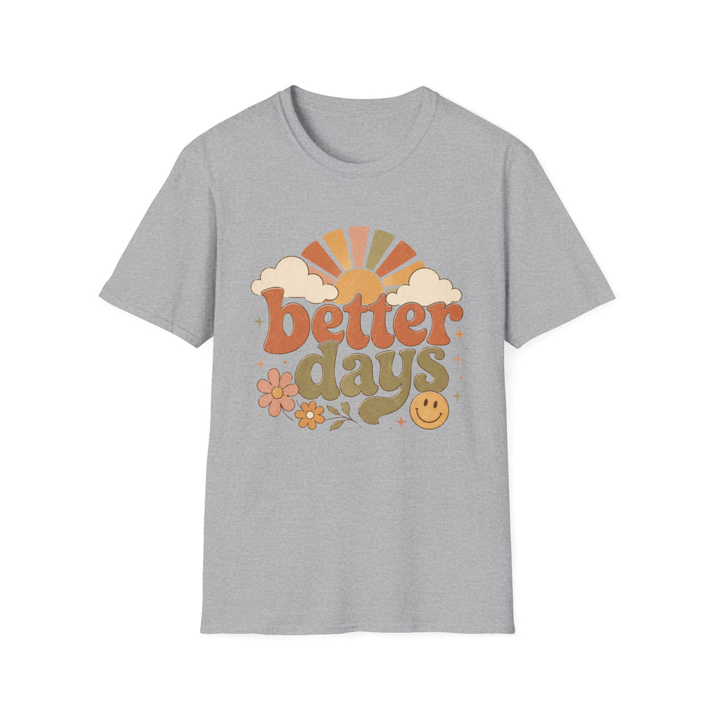 Better Days T-Shirt