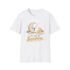 You Are My Sunshine T-Shirt