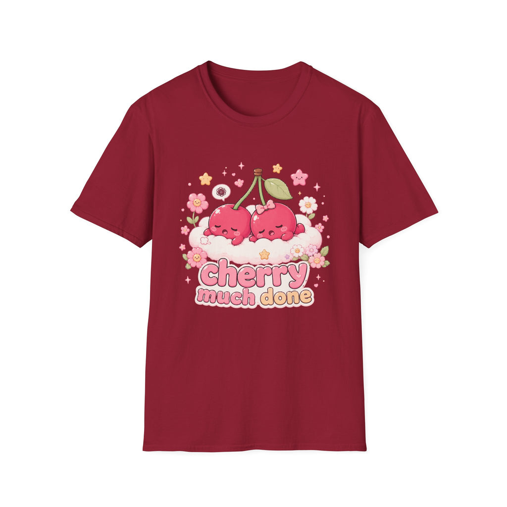 Cherry Much Done T-Shirt