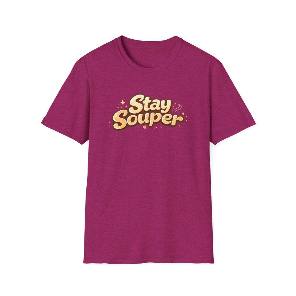 Stay Souper T-Shirt