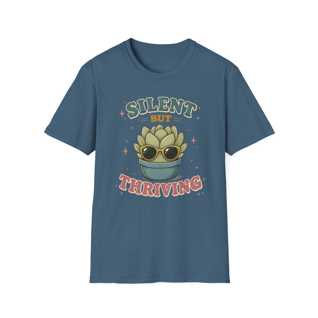 Silent But Thriving T-Shirt