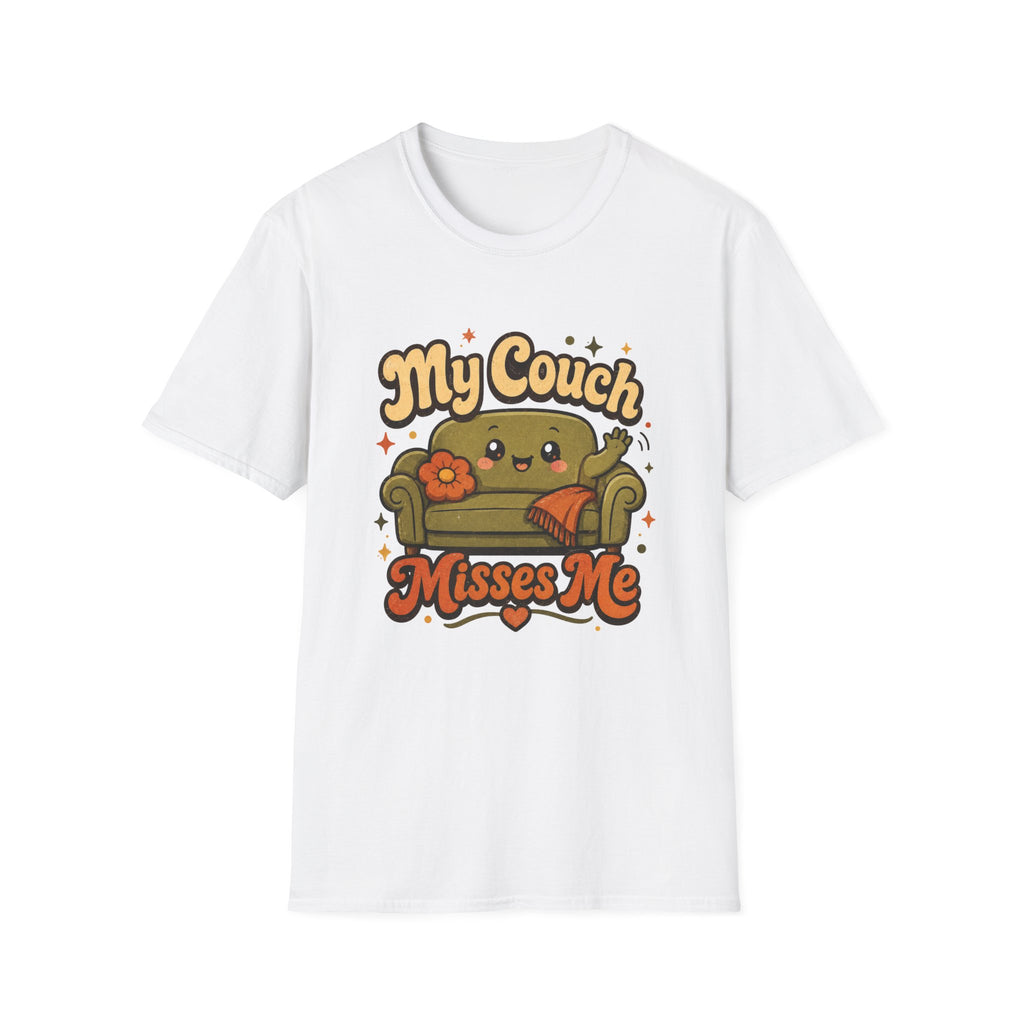 My Couch Misses Me T-Shirt
