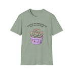 Succulent That Understands You T-Shirt