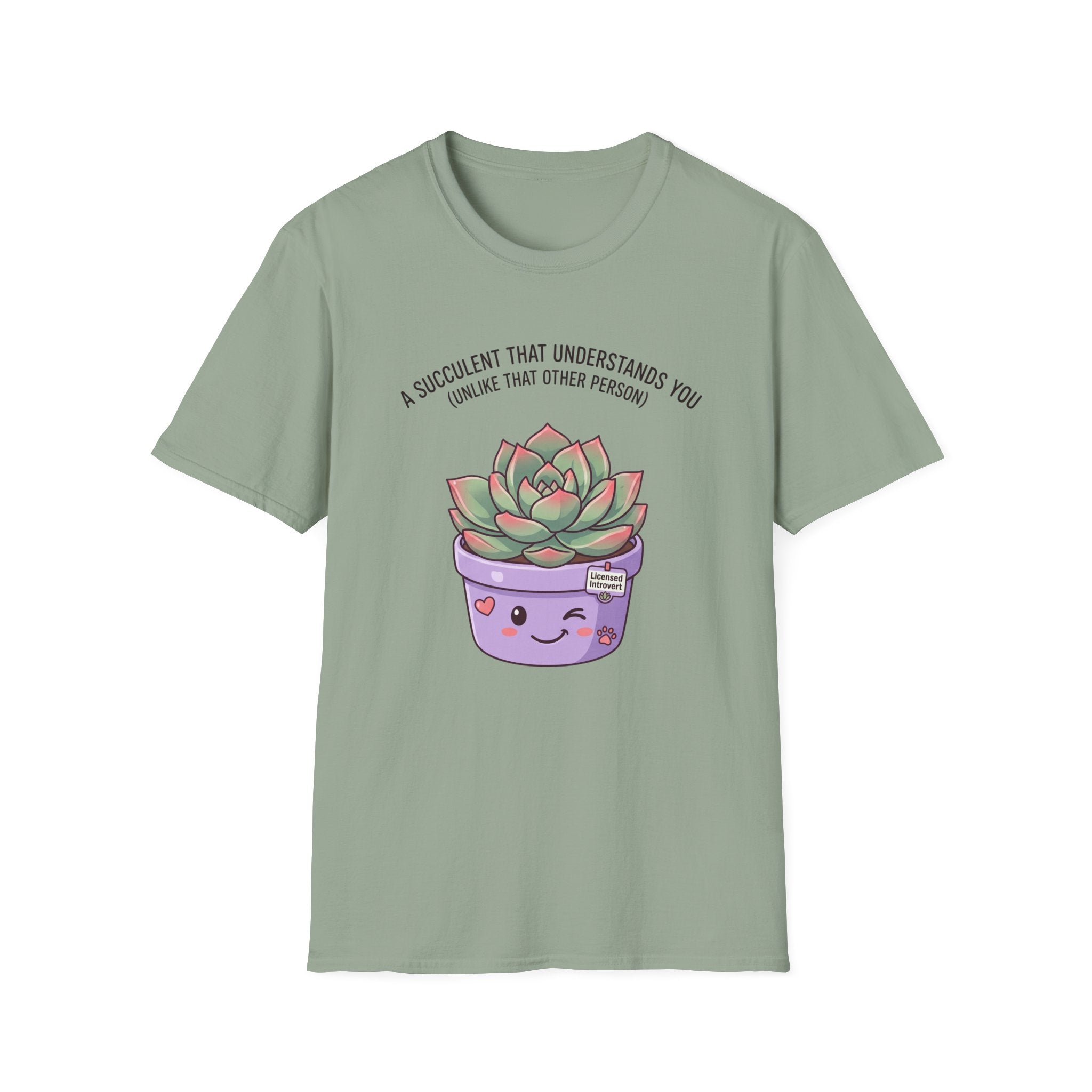 Succulent That Understands You T-Shirt