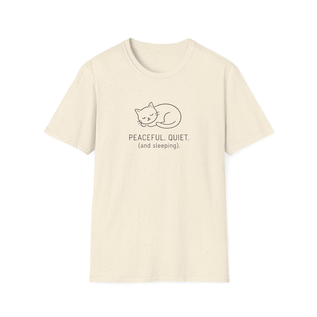 Peaceful, Quiet T-Shirt