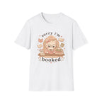 Sorry I'm Booked T-Shirt