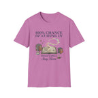 100% Chance Of Staying Home T-Shirt