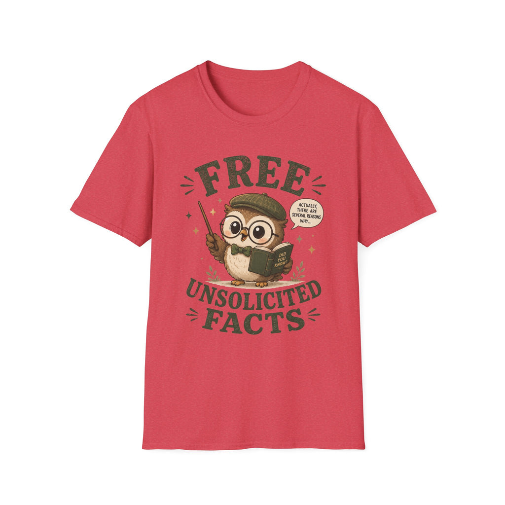 Unsolicited Facts T-Shirt