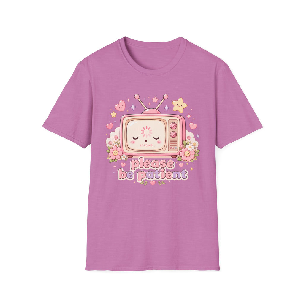 Be Patient T-Shirt