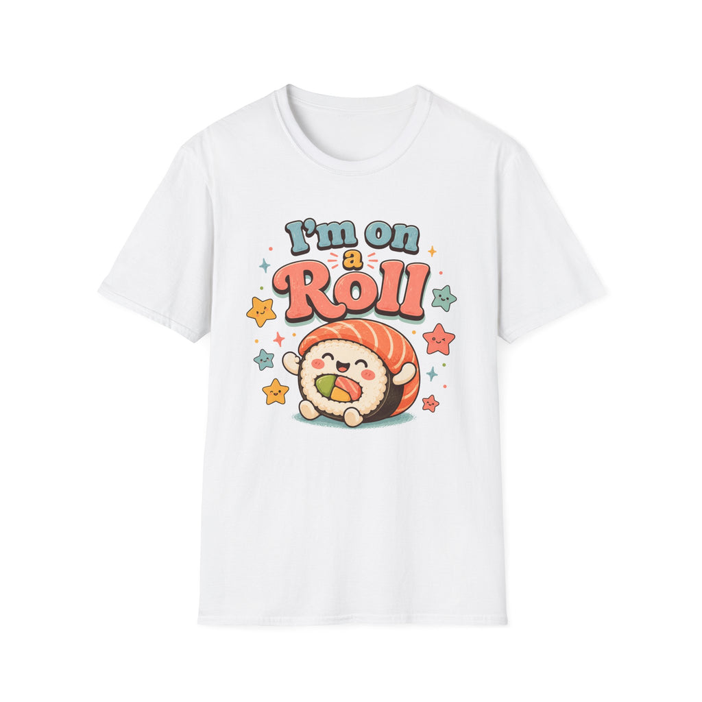 I'm On A Roll T-Shirt