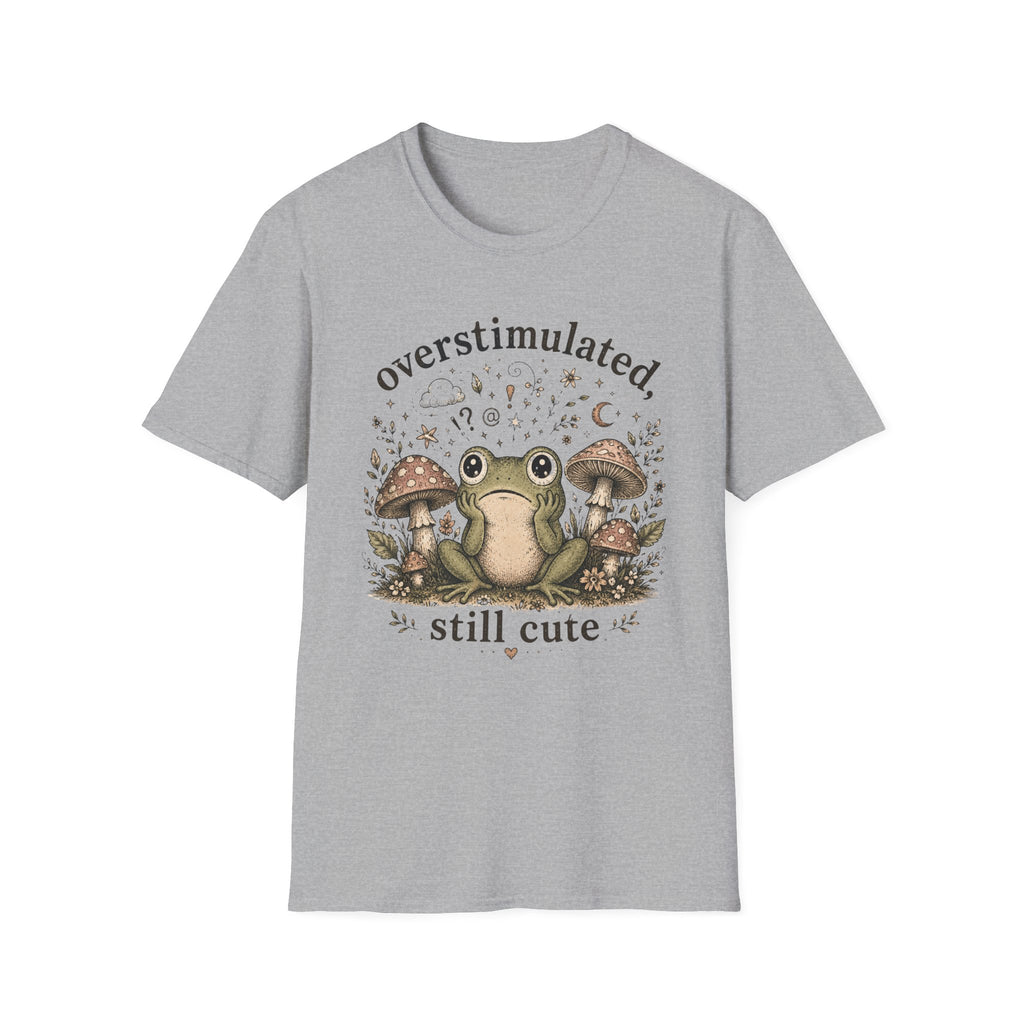 Overstimulated, Still Cute T-Shirt