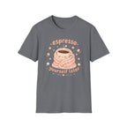 Espresso Yourself T-Shirt